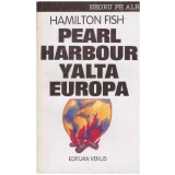 Hamilton Fish - Pearl Harbour, Yalta, Europa - 127717
