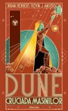 Cruciada mașinilor. Dune (Vol. 2) - Paperback brosat - Brian Herbert, Kevin J. Anderson - Nemira