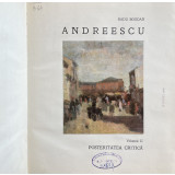ANDREESCU de RADU BOGDAN , POSTERITATEA CRITICA , VOL.II, BUC. 1982