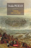 Lumea care n-a fost - Paperback brosat - Ovidiu Pecican - Polirom