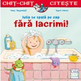 Iulia Se Spala Pe Cap Fara Lacrimi, Anna Wagenhoff - Editura Casa