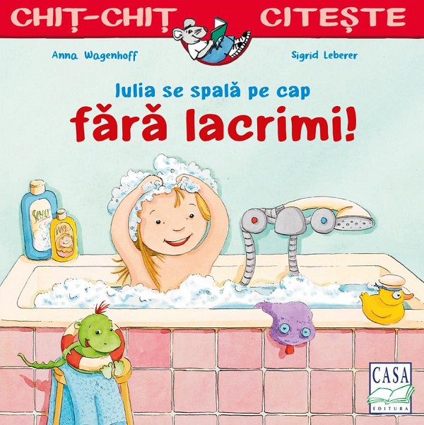 Iulia Se Spala Pe Cap Fara Lacrimi, Anna Wagenhoff - Editura Casa