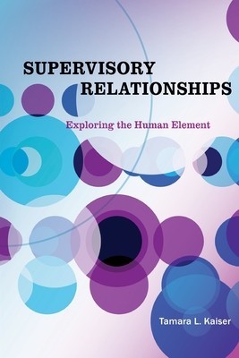Supervisory Relationships: Exploring the Human Element foto