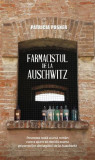 Farmacistul de la Auschwitz - Paperback brosat - Patricia Posner - RAO, 2020