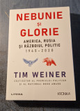 Nebunie si glorie America Rusia si rasboiul politic 1945 - 2020 Tim Weiner