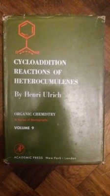 CYCLOADDITION REACTIONS OF HETEROCUMULENSIS- HENRI ULRICH foto