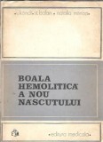 Cumpara ieftin Boala hemolitica a nou-nascutului carte medicala V. Kondi editura 1975