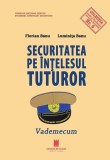 Securitatea pe &icirc;nțelesul tuturor - Paperback brosat - Florian Banu, Luminița Banu - Cetatea de Scaun