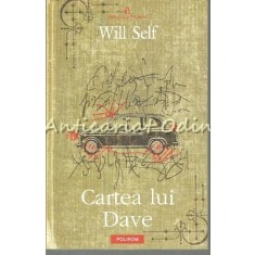 Cartea Lui Dave - Will Self