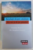 REVELATII DESPRE SANATATE DIN CER SI DE PE PAMANT de TOMMY ROSA si STEPHEN SINATRA , 2016
