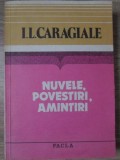Nuvele, Povestiri, Amintiri - Ion Luca Caragiale, Editura Facla 1984, 381 pagini, Carte beletristica