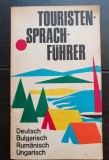 Touristen Sprach Fuhrer: Deutsch * Bulgarisch * Rumanisch * Ungarisch