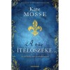 A tűz &iacute;t&eacute;lősz&eacute;ke - Az ősi bűn&ouml;k s&ouml;t&eacute;t &aacute;rny&eacute;kokat vetnek - Kate Mosse
