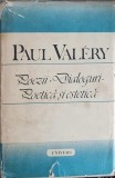 POEZII. DIALOGURI. POETICA SI ESTETICA-PAUL VALERY