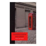 Cosmopolitanism and Contemporary Europe: Studiu, Idei Noi, Carte Straina Engleza
