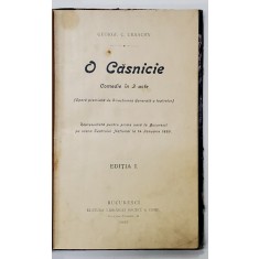 O CASNICIE . COMEDIE IN TREI ACTE de GEORGE C. URSACHY (1899)