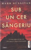 Mark Sullivan - Sub un cer sangeriu