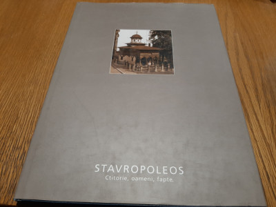 STAVROPOLEOS - Ctitorie, Oameni, Fapte - Iustin Marchis - Dan Dinescu (foto) foto
