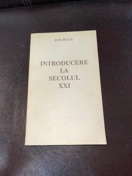 Ion Buga Introducere la secolul XXI