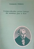 EVOLUTIA REFLECTIILOR PRIVIND LIMBAJUL DIN ANTICHITATE PANA LA KANT-CONSTANTIN FRANCU-94882