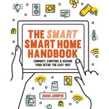 The Smart Smart Home Handbook