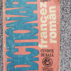 DICTIONAR FRANCEZ-ROMAN - CUVINTE DE BAZA - DOMNITA TOMESCU 1991, 286 pag