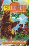 Grizzly, stapanul muntilor - James Oliver Curwood