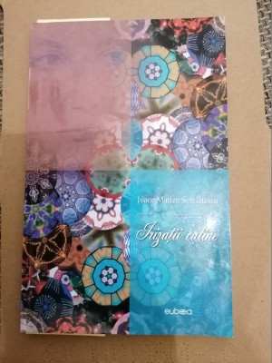 POEZII - IRIZATII CALINE - IVONE MARLEN SCARLATESCU foto