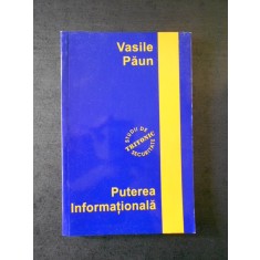 Vasile Paun - Puterea informationala. Transformarea sistemului securitatii...