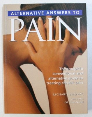 ALTERNATIVE ANSWERS TO PAIN by RICHARD THOMAS , 2006 foto