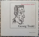 Metamorfoza raului - Georg Trakl