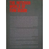 Tom Dixon - The interior world of Tom Dixon (Editia: 2008)
