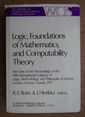 Logic, Foundations of mathematics and computability theory Butts Hintikka eds. foto