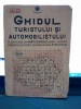 Ghidul Turistului și Automobilistului Nr. 26 + Harta (Carte Veche)