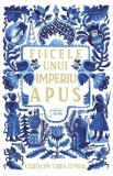 Fiicele unui imperiu apus - Carolyn Tara O&#039;Neil