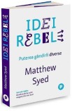 Idei rebele - Matthew Syed