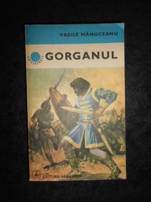 VASILE MANUCEANU - GORGANUL foto