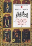 Mark Twain - Un yankeu la curtea regelui Arthur
