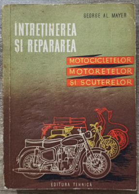 Intretinerea si repararea motocicletelor, motoretelor si scuterelor// 1961 foto