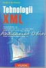 Tehnologii XML - Sabin Buraga, Polirom, 2006, 411 pagini, ISBN 978-973-46-0249-0