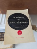 Carte La recherche en sciences humaines de Genevi&egrave;ve Roullinger-Bailly, Editura &Eacute;ditions universitaires, An 1970, 156 pagini, Sociologie
