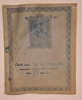 Caiete școlare 1940 cu Regele Carol II &amp;amp; Marele Voievod Mihai &amp;ndash; Liceul Sf. Andrei &amp;ndash; set 2 buc. foto
