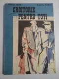 CROITORIE PENTRU TOTI - FLORICA CIUCA, EUGENIA GALBEN