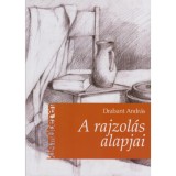 A rajzol&aacute;s alapjai - Drabant Andr&aacute;s