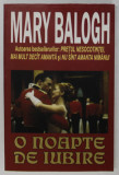 O NOAPTE DE IUBIRE de MARY BALOGH , 2005