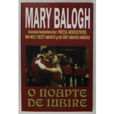 O NOAPTE DE IUBIRE de MARY BALOGH , 2005