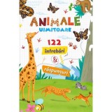 Animale uimitoare. 121 intrebari si raspunsuri