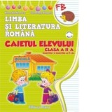 Limba si literatura romana. Caietul elevului clasa a II-a (dupa manualul editurii Marcela Penes)