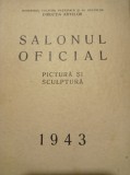 Cumpara ieftin SALONUL OFICIAL 1943, Pictura si Sculptura