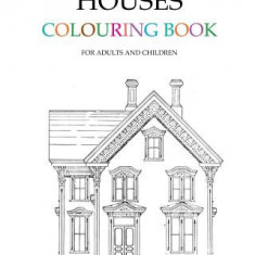 The Old Fashioned Houses Colouring Book
